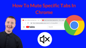 How To Mute Specific Tabs In Chrome